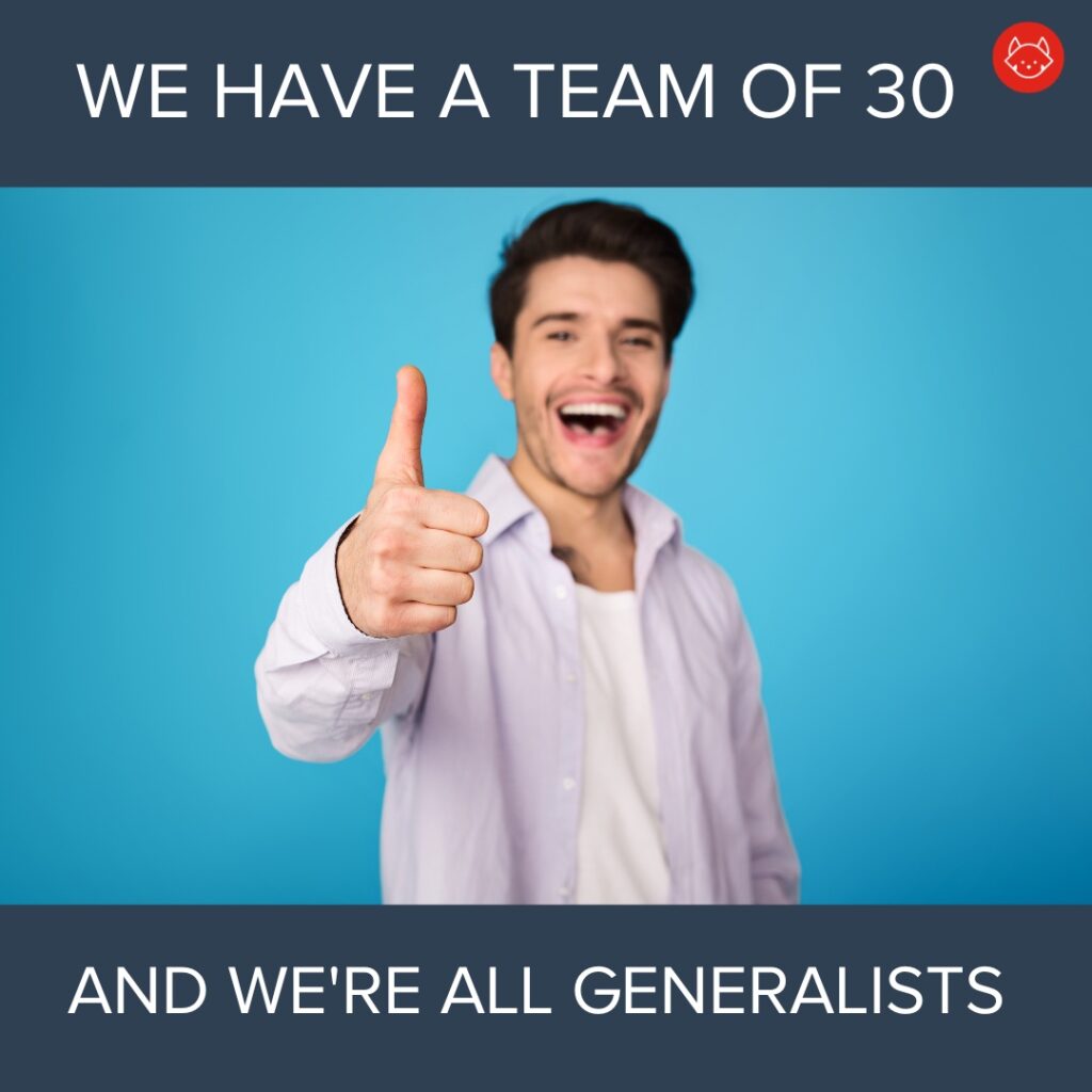 meme about having a team of 30 and all being generalists